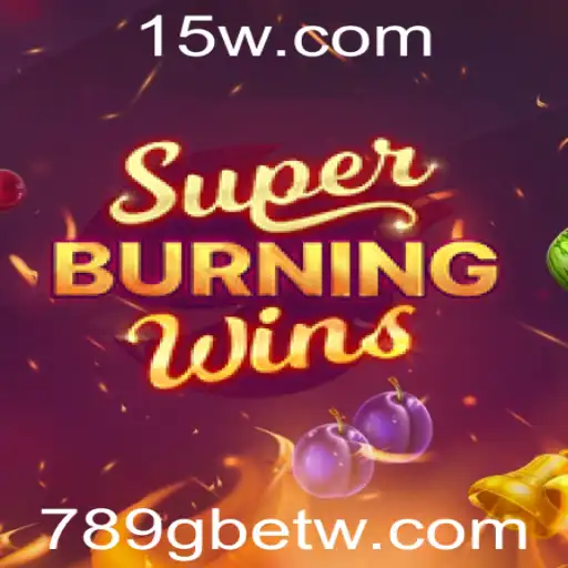 Descubra o Fascinante Mundo de SuperBurningWins no 789Gbet