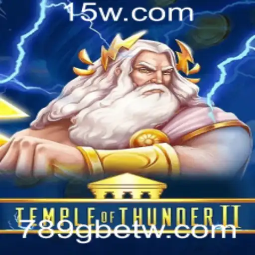 Temple of Thunder II: Descubra o Fascinante Mundo do Jogo com 789Gbet